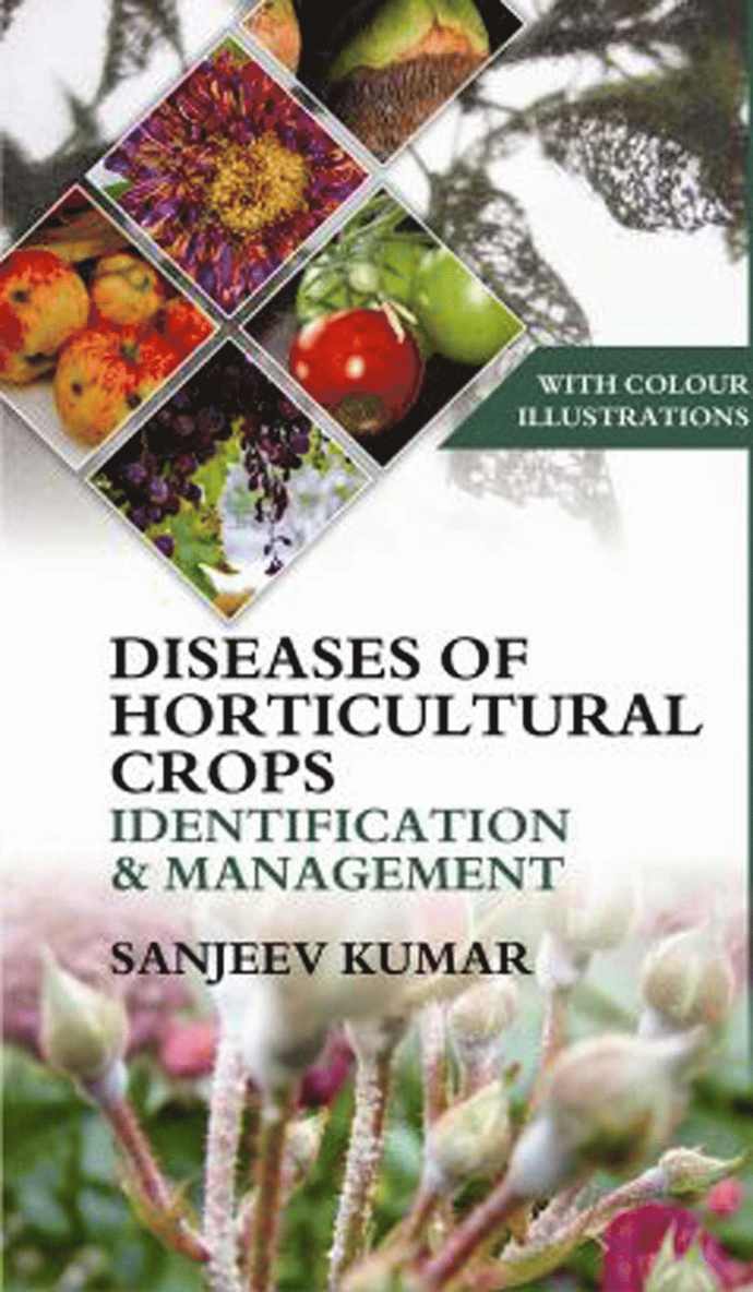 Diseases of Horticultural Crops Identification and Management
