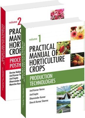 Anil Kumar Verma, Anil Gupta, Dharminder Kumar, Dinesh Kumar Sharma - Practical Manual of Horticulture Crops, Inbunden