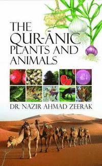 bokomslag The Qur-Anic Plants and Animals