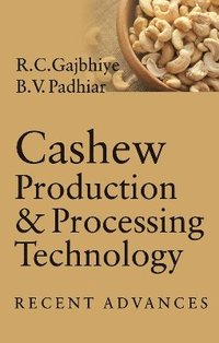 bokomslag Cashew Production and Processing Technology