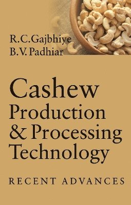 bokomslag Cashew Production and Processing Technology