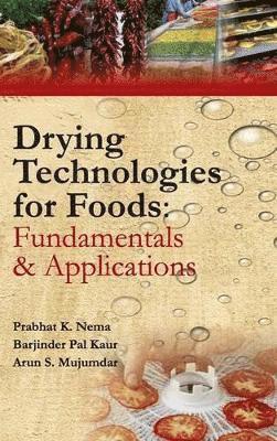 Drying Technologies for Foods: Part-I