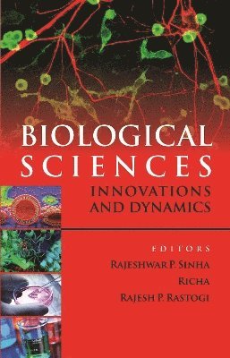 bokomslag Biological Sciences: Innovations and Dynamics