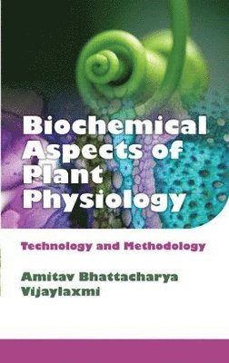 bokomslag Biochemical Aspects of Plant Physiology: Technology and Methodology