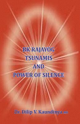 bokomslag BK Rajayog Tsunamis And Power of Silence