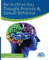 bokomslag Re-Architecting Thought Process and Sexual Behavior