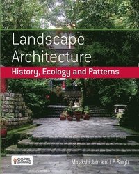 bokomslag Landscape Architecture: History, Ecology and Patterns