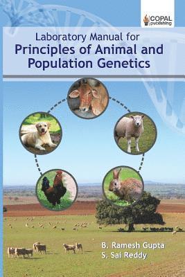 B. Ramesh Gupta - Laboratory Manual for Principles of Animal and Population Genetics, Häftad