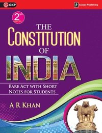 bokomslag The Constitution of India Bare Act with Short Notes for Students 2ed