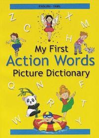 bokomslag English-Tamil - My First Action Words Picture Dictionary
