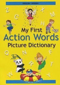 bokomslag English-Spanish- My First Action Words Picture Dictionary
