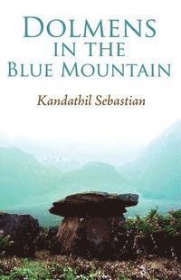 Dolmens in the Blue Mountain 1