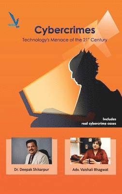 Deepak Shikarpur, Dr. Deepak Shikarpur - CyberCrimes Technology's Menace of the 21st Century, Häftad