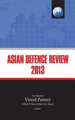 Asian Defence Review 2013 1