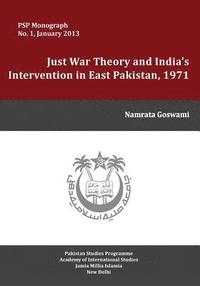 bokomslag Just War Theory and the India's Intervention in East Pakistan, 1971