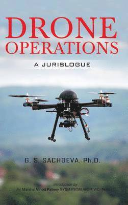 bokomslag Drone Operations: A Jurislogue