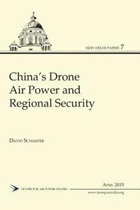 bokomslag China's Drone Air Power and Regional Security