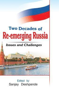 Two Decades of Re-Emerging Russia 1