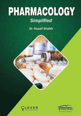 Huzaif Shaikh - Pharmacology Simplified, Häftad