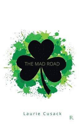Laurie Cusack - Mad Road, Häftad