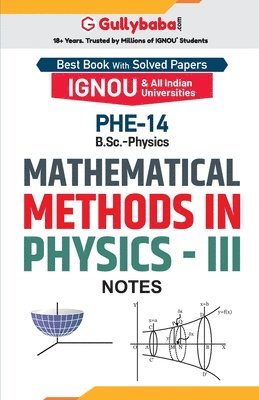 PHE-14 Mathematical Methods in Physics-III 1