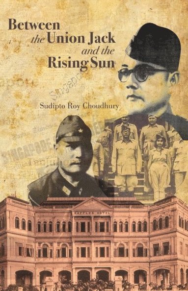 bokomslag Between the union jack and the rising sun: damsels, knights, and knaves