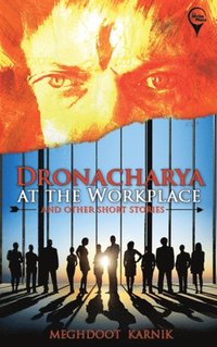 bokomslag 'DRONACHARYA At The Workplace And Other Short Stories '