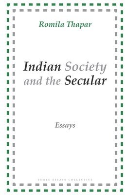 Romila Thapar - Indian Society and the Secular, Häftad