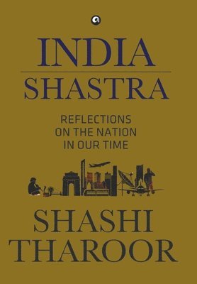 Shashi Tharoor - India Shastra, Inbunden