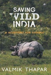 bokomslag Saving Wild India