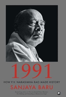 Sanjaya Baru - 1991, Inbunden