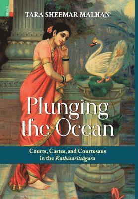 Tara Sheemar Malhan - Plunging the Ocean, Inbunden