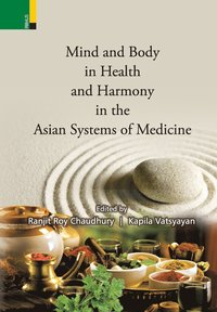 bokomslag Mind and Body in Health and Harmony in the Asian Systems of Medicine