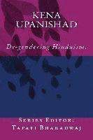 Tapati Bharadwaj - Kena Upanishad: De-gendering the text., Häftad