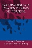 bokomslag Isa Upanishad: De-gendering the text.