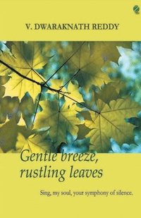 bokomslag Gentle Breeze, Rustling Leaves
