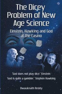 bokomslag The Dicey Problem of New Age Science