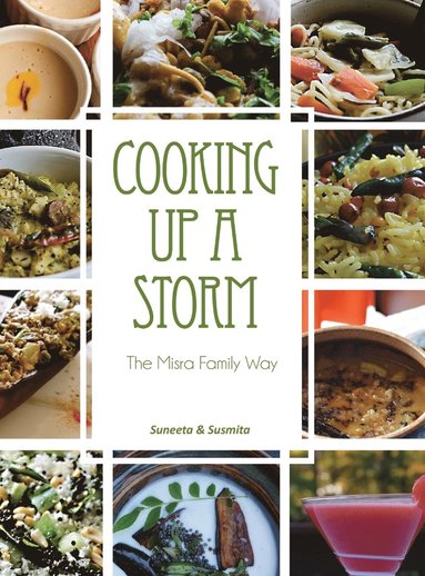 Susmita Misra, Suneeta Mishra - Cooking Up A Storm, Inbunden