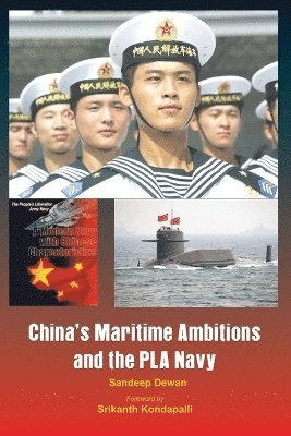 China's Maritime Ambitions and the PLA Navy 1