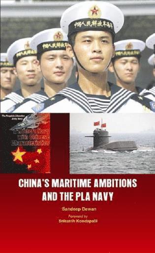 Sandeep Dewan - China's Maritime Ambitions and the PLA Navy, Häftad