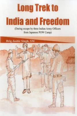 bokomslag Long Trek to India and Freedom