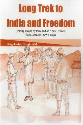 bokomslag Long Trek to India and Freedom