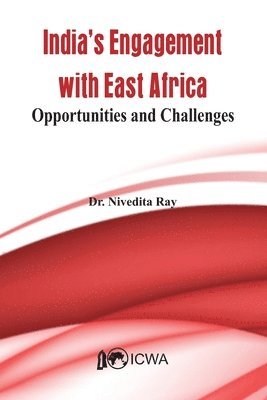 India's Current Engagement with East Africa- Opportunities and Challenges 1