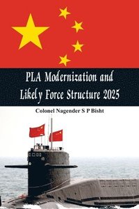 bokomslag PLA Modernisation and Likely Force Structure 2025