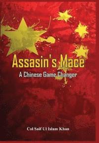 bokomslag Assassin's Mace: A Chinese Game Changer