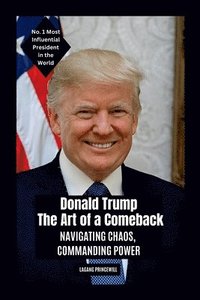 bokomslag Donald Trump - The Art of a Comeback