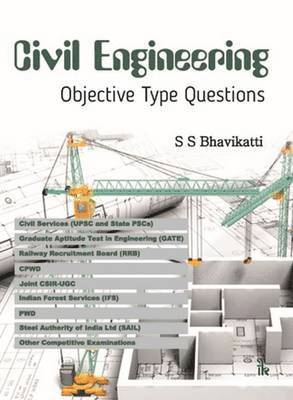 S. S. Bhavikatti - Civil Engineering Objective Type Questions, Häftad