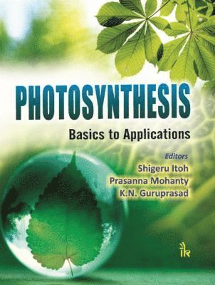 Shigeru Itoh, Prasanna Mohanty, K.N. Guruprasad - Photosynthesis, Inbunden