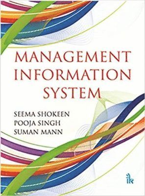 Seema Shokeen, Pooja Singh, Suman Mann - Information Systems Management, Häftad