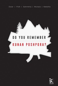bokomslag Do you Remember Kunan Poshpora?  The Story of a Mass Rape